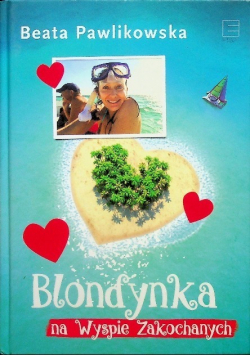 Blondynka na Wyspie Zakochanych