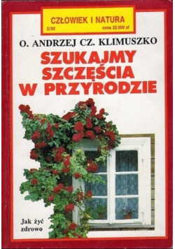 Szukajmy szczęścia w przyrodzie