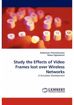 Study the Effects of Video Frames lost over Wireless Networks