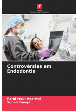 Controvérsias em Endodontia