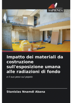 Impatto dei materiali da costruzione sull'esposizione umana alle radiazioni di fondo