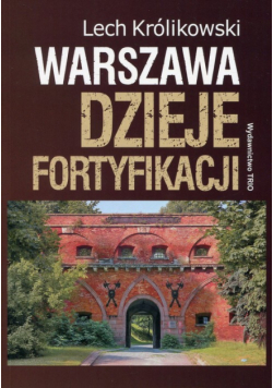 Warszawa Dzieje fortyfikacji