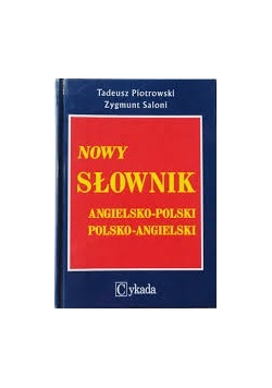 Nowy słownik angielsko - polski, polsko - angielski