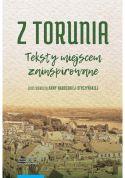 Z Torunia Teksty miejscem zainspirowane