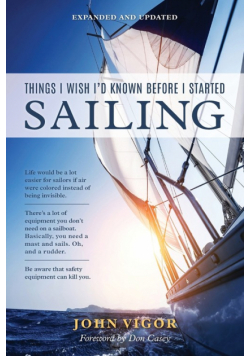 Things I Wish I'd Known Before I Started Sailing, Expanded and Updated