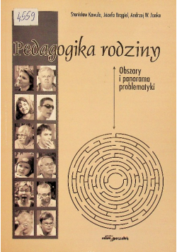 Pedagogika rodziny Obszary i panorama problematyki