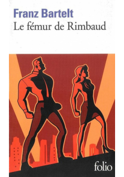 Le femur de Rimbaud