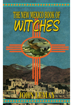 The New Mexico Book of Witches