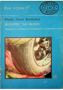 Powieści co miesiąc Nr 120 Ewa Wzywa 07 Jeździec Na Ogniu