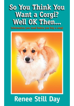 So you think you want a Corgi? Well OK then...
