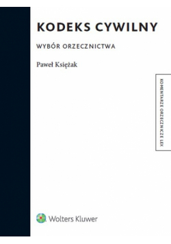 Kodeks cywilny. Wybór orzecznictwa
