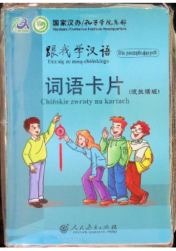 Ucz się ze mną chińskiego Podręcznik dla uczniów Dla poczatkujących