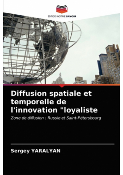 Diffusion spatiale et temporelle de l'innovation "loyaliste