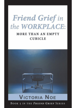 Friend Grief in the Workplace