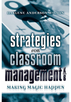 Strategies for Classroom Management, K-6