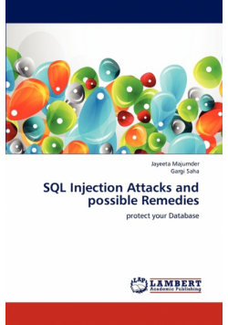 SQL Injection Attacks and possible Remedies