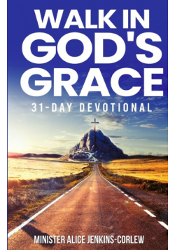 Walk In God's Grace