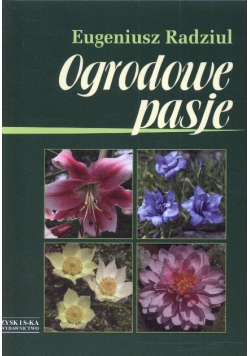 Ogrodowe pasje