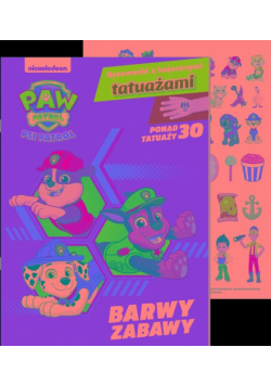 Barwy zabawy. Psi Patrol. Rysowanki z bajecznymi tatuażami