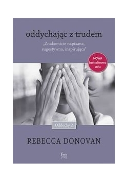 Oddychając z trudem Oddechy 2