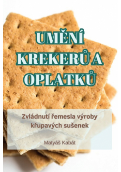 Umění Krekerů A Oplatků