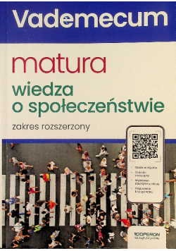 Vademecum Matura Wiedza o społeczeństwie Zakres rozszerzony