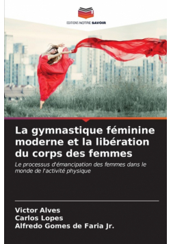 La gymnastique féminine moderne et la libération du corps des femmes