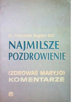 Najmilsze Pozdrowienie Zdrowaś Maryjo Komentarze