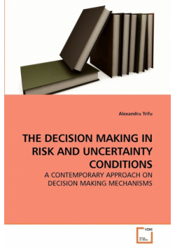 The Decision Making In Risk And Uncertainty Conditions