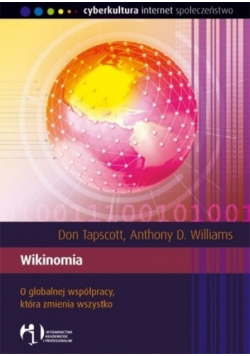 Wikinomia O globalnej współpracy która zmienia wszystko