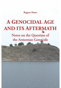 A Genocidal Age and its Aftermath
