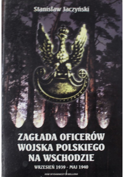 Zagłada Oficerów wojska Polskiego na wschodzie