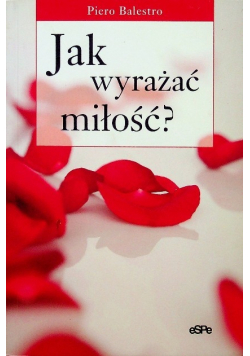 Jak wyrażać miłość