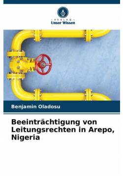 Beeinträchtigung von Leitungsrechten in Arepo, Nigeria
