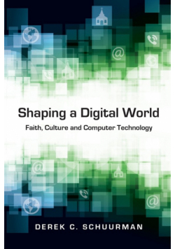 Shaping a Digital World