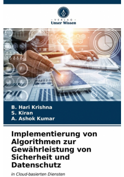 Implementierung von Algorithmen zur Gewährleistung von Sicherheit und Datenschutz