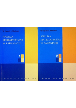 Analiza matematyczna w zadaniach Tom I i II