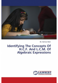 Identifying The Concepts Of H.C.F. And L.C.M. Of Algebraic Expressions