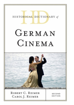 Historical Dictionary of German Cinema, Second Edition
