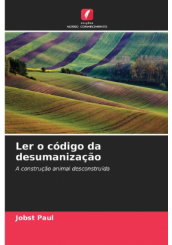 Ler o código da desumanização