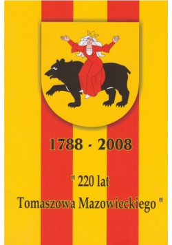 220 lat Tomaszowa Mazowieckiego