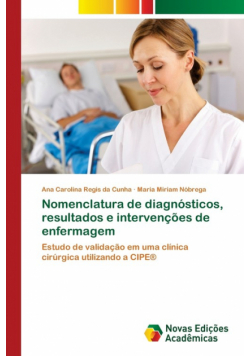 Nomenclatura de diagnósticos, resultados e intervenções de enfermagem