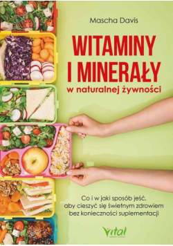 Witaminy i minerały w naturalnej żywności