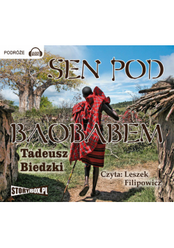 Biedzki Tadeusz - Sen pod baobabem