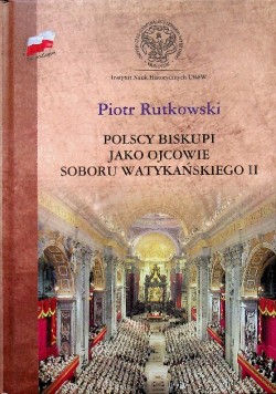 Polscy biskupi jako ojcowie Soboru Watykańskiego II
