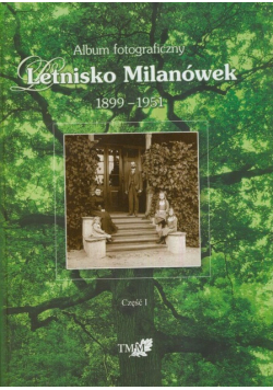 Album Fotograficzny Letnisko Milanówek