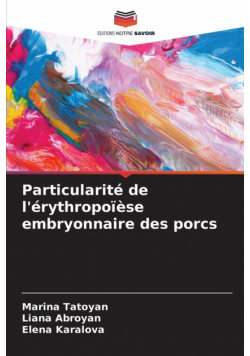 Particularité de l'érythropoïèse embryonnaire des porcs