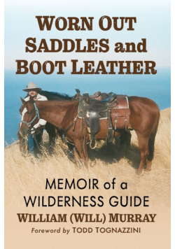 Worn Out Saddles and Boot Leather