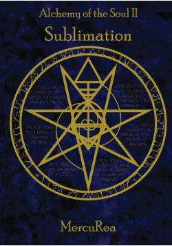 Alchemy of the Soul II Sublimation