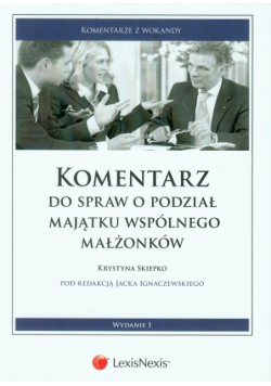 Komentarz do spraw o podział majątku wspólnego małżonków